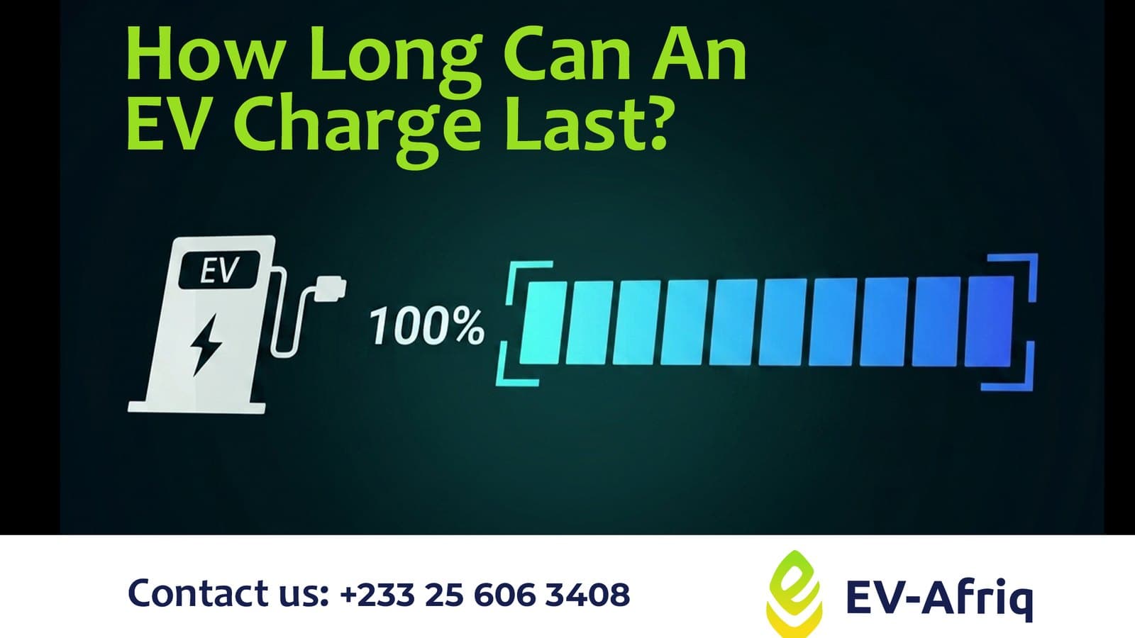How Long Can an EV Charge Last?